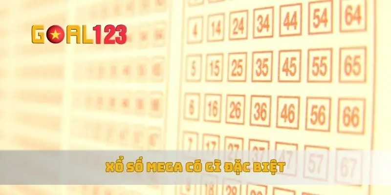 Xổ số mega có gì đặc biệt